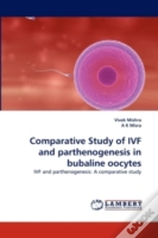 Capa do artigo Comparative Study Of Ivf And Parthenogenesis In Bubaline Oocytes