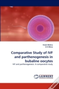 Capa do artigo Comparative Study Of Ivf And Parthenogenesis In Bubaline Oocytes