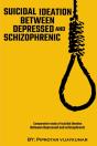 Comparative Study Of Suicidal Ideation Between Depressed And Schizophrenic - Preview