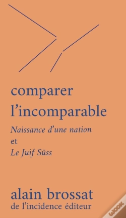 Capa do artigo Comparer L'Incomparable : Naissance D'Une Nation Et Le Juif Süss