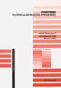 Comparing Curriculum-Making Processes - Preview