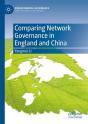 Comparing Network Governance In England And China - Preview