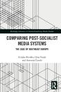 Comparing Post-Socialist Media Systems - Preview
