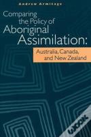 Comparing The Policy Of Aboriginal Assimilation