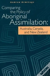 Comparing The Policy Of Aboriginal Assimilation