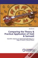 Comparing The Theory & Practical Application Of Vadi & Samvadi