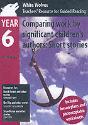 Comparing Work By Significant Children'S Authors - Short Stories: Year 6teachers' Resource - Preview