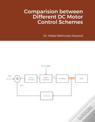 Comparision Between Different Dc Motor Control Schemes