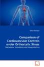 Comparison Of Cardiovascular Controls Under Orthostatic Stress - Preview