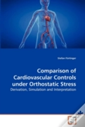 Comparison Of Cardiovascular Controls Under Orthostatic Stress