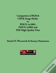 Comparison Of Rgb & Cmyk Image Modes  Vs. Pdf/X-1a