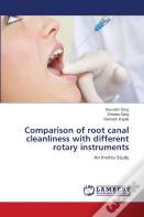 Comparison Of Root Canal Cleanliness With Different Rotary Instruments