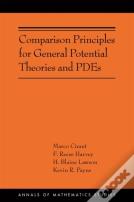 Comparison Principles For General Potential Theories And Pdes