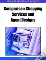 Comparison-Shopping Services And Agent Designs