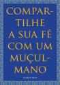 Compartilhe a Sua Fé com um Muçulmano - Preview