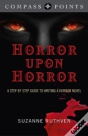 Capa do artigo Compass Points - Horror Upon Horror - A Step By Step Guide To Writing A Horror Novel