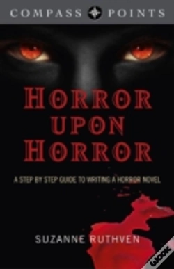 Capa do artigo Compass Points - Horror Upon Horror - A Step By Step Guide To Writing A Horror Novel