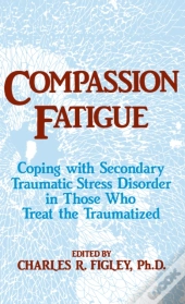 Compassion Fatigue