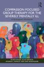 Compassion Focused Group Therapy For The Severely Mentally Ill - Preview