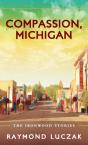 Compassion, Michigan - Preview