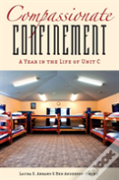 Compassionate Confinement