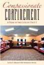 Compassionate Confinement - Preview