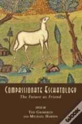 Compassionate Eschatology