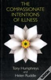 Compassionate Intentions Of Illness The