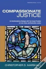 Capa do artigo Compassionate Justice: An Interdisciplinary Dialogue With Two Gospel Parables On Law, Crime, And Restorative Justice