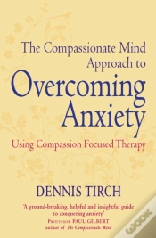Capa do artigo Compassionate Mind Approach To Overcoming Anxiety
