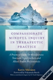 Capa do artigo Compassionate Mindful Inquiry In Therapeutic Practice