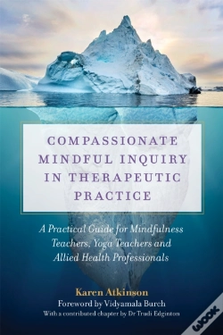 Capa do artigo Compassionate Mindful Inquiry In Therapeutic Practice
