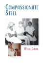 Compassionate Steel - Preview