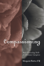 Compassioning: Basic Counseling Skills For Christian Care-Givers - Preview