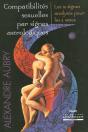 Compatibilites Sexuelles Par Signes Astrologiques - Preview