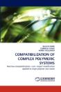 Compatibilization Of Complex Polymeric Systems - Preview