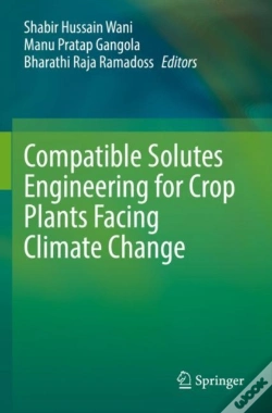 Capa do artigo Compatible Solutes Engineering For Crop Plants Facing Climate Change