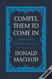 Capa do artigo Compel Them To Come In