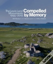 Capa do artigo Compelled By Memory: The Lewis Land Monuments, 1994 Â€“ 2019