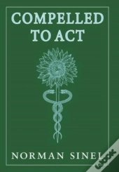 Compelled To Act