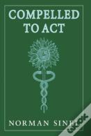 Compelled To Act