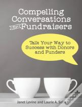 Compelling Conversations For Fundraisers
