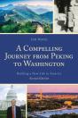 Compelling Journey From Peking To Washington - Preview