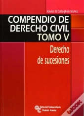 Compendio De Derecho Civil, Tomo V. Derecho De Sucesiones 