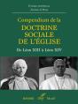 Compendium De La Doctrine Sociale De L'Église : De Léon Xiii À Léon Xiv - Preview