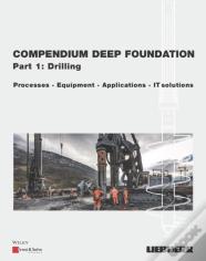 Compendium Deep Foundation, Volume 1: Drilling