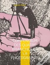 Compendium Des Quatre Branches De La Photographie