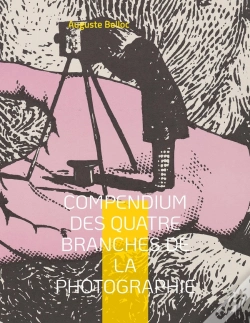 Capa do artigo Compendium Des Quatre Branches De La Photographie