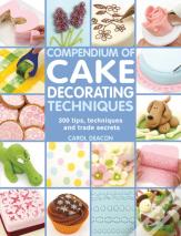 Compendium Of Cake Decorating Techniques