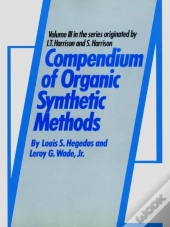 Compendium Of Organic Synthetic Methods, Volume 3